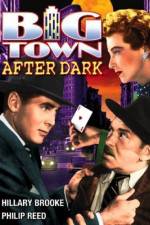 Watch Big Town After Dark Wolowtube