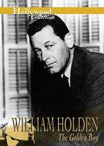 Watch William Holden: The Golden Boy Wolowtube