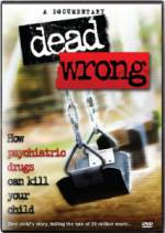Watch Dead Wrong: How Psychiatric Drugs Can Kill Your Child Wolowtube