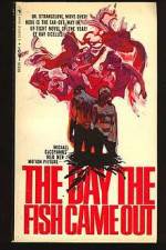 Watch The Day the Fish Came Out Movie2k