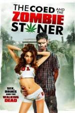 Watch The Coed and the Zombie Stoner Wolowtube