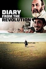 Watch Diary from the Revolution Wolowtube