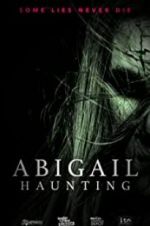 Watch Abigail Haunting Wolowtube