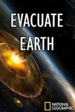 Watch Evacuate Earth Wolowtube