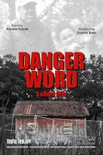 Watch Danger Word (Short 2013) Wolowtube