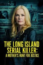Watch The Long Island Serial Killer: A Mother\'s Hunt for Justice Wolowtube