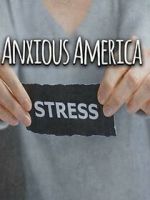 Watch Anxious America Wolowtube