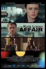 Watch The Kate Logan Affair Wolowtube