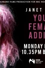 Watch Janet Devlin: Young, Female & Addicted Wolowtube