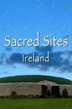Watch Sacred Sites Ireland Wolowtube