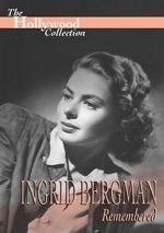 Watch Ingrid Bergman Remembered Wolowtube