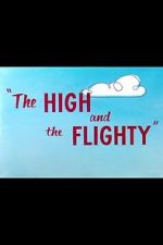 Watch The High and the Flighty (Short 1956) Wolowtube