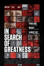 Watch In Search of Greatness Wolowtube