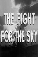 Watch The Fight for the Sky Wolowtube