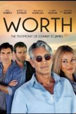 Watch Worth: The Testimony of Johnny St. James Wolowtube
