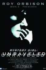 Watch Roy Orbison: Mystery Girl -Unraveled Wolowtube