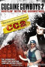 Watch Cocaine Cowboys II: Hustlin' with the Godmother Wolowtube