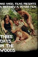 Watch Three Days in the Woods Wolowtube