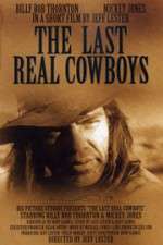 Watch The Last Real Cowboys Wolowtube