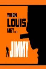Watch When Louis Met Jimmy Wolowtube