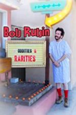 Watch Bob Rubin: Oddities and Rarities Wolowtube
