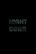 Watch Night Diner Wolowtube