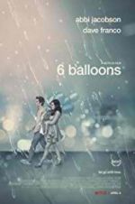 Watch 6 Balloons Wolowtube