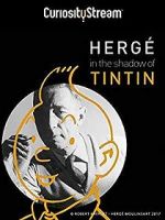 Watch Herg: In the Shadow of Tintin Wolowtube