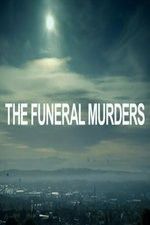 Watch The Funeral Murders Wolowtube