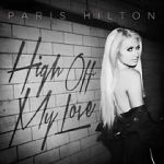 Watch Paris Hilton: High Off My Love Wolowtube