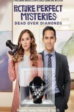 Watch Dead Over Diamonds: Picture Perfect Mysteries Wolowtube