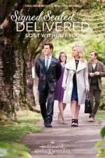 Watch Signed, Sealed, Delivered: Lost Without You Wolowtube