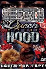 Watch Ghetto Brawls Queen Of The Hood Wolowtube