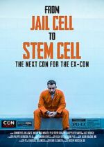 Watch From Jail Cell to Stem Cell: the Next Con for the Ex-Con Wolowtube