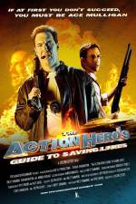 Watch The Action Hero's Guide to Saving Lives Wolowtube
