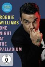 Watch Robbie Williams: One Night at the Palladium Wolowtube
