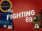 Watch The Fighting 69th (Short 1941) Wolowtube