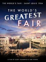 Watch The World's Greatest Fair Wolowtube