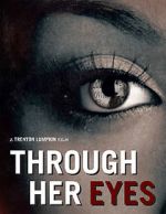 Watch Through Her Eyes (Short 2020) Wolowtube