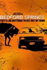 Watch Bedford Springs Wolowtube