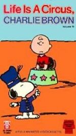 Watch Life Is a Circus, Charlie Brown (TV Short 1980) Wolowtube