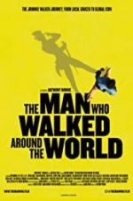 Watch The Man Who Walked Around the World Wolowtube