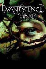 Watch Evanescence Anywhere But Home Wolowtube