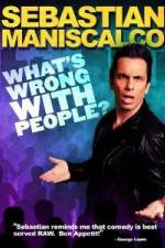 Watch Sebastian Maniscalco What's Wrong with People Wolowtube