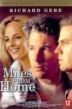 Watch Miles from Home Wolowtube