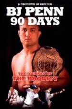 Watch BJ Penn 90 Days - The Journey of the Prodigy Wolowtube