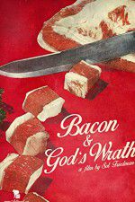 Watch Bacon & Gods Wrath Wolowtube