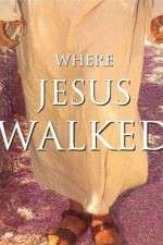 Watch Where Jesus Walked Wolowtube