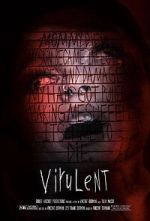 Watch Virulent (Short 2021) Wolowtube