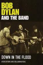 Watch Bob Dylan And The Band Down In The Flood Wolowtube